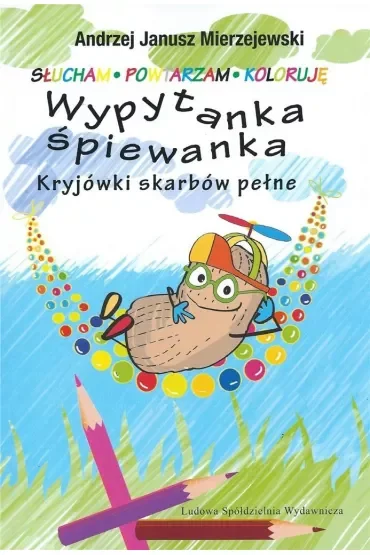 Wypytanka śpiewanka. Kryjówki skarbów pełne