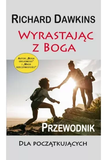 Wyrastając z Boga. Przewodnik dla poczatkujących
