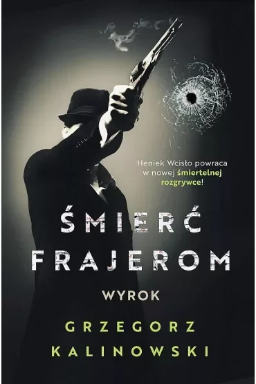 Wyrok. Śmierć frajerom. Tom 4