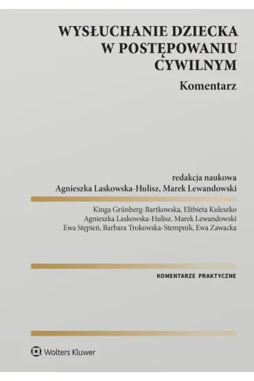 Wysłuchanie dziecka w postępowaniu cywilnym. Komentarz