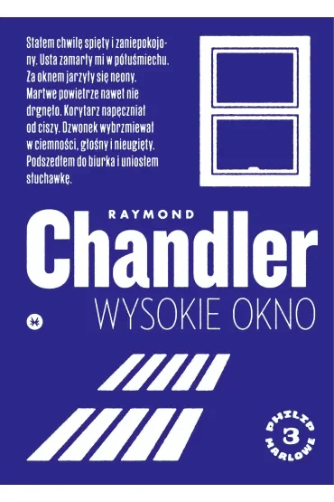Wysokie okno. Philip Marlowe. Tom 3