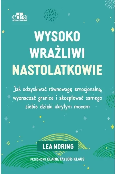 Wysoko wrażliwi nastolatkowie