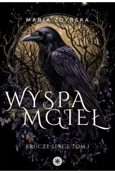 Wyspa Mgieł. Krucze Serce. Tom 1