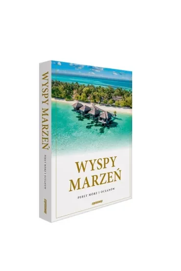 Wyspy marzeń Perły mórz i oceanów album 2024