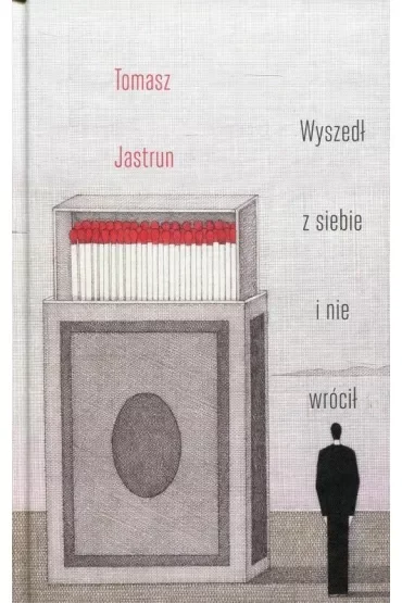 Wyszedł z siebie i nie wrócił