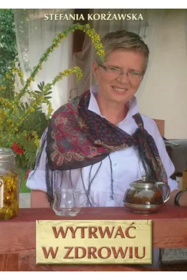 Wytrwać w zdrowiu
