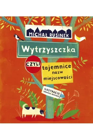 Wytrzyszczka, czyli tajemnice nazw miejscowości