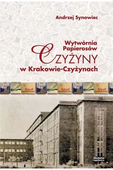 Wytwórnia Papierosów Czyżyny w Krakowie-Czyżynach