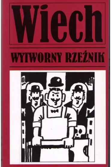 Wytworny rzeźnik. Opowiadania powojenne. Tom 10