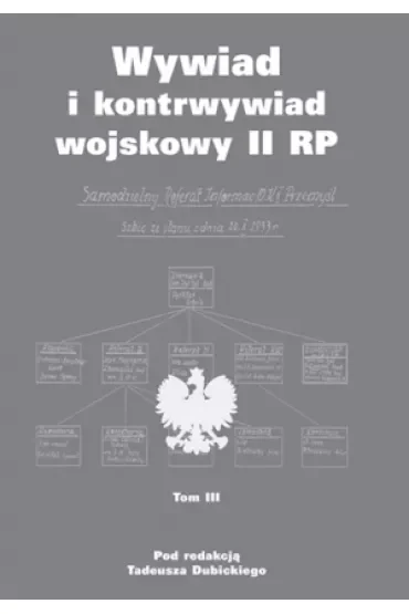 Wywiad i kontrwywiad wojskowy II RP. Z działalności Oddziału II SG WP. Tom 3