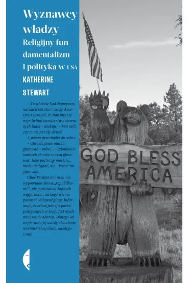 Wyznawcy władzy. Religijny fundamentalizm i polityka w USA