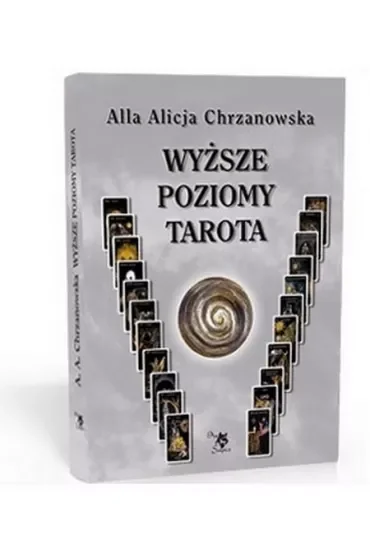 Wyższe poziomy Tarota - Alla Alicja Chrzanowska