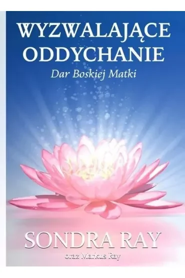 Wyzwalające oddychanie  Dar Boskiej Matki