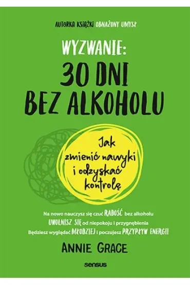 Wyzwanie: 30 dni bez alkoholu. Jak zmienić nawyki i odzyskać kontrolę