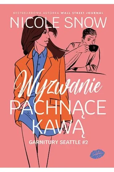 Wyzwanie pachnące kawą. Garnitury Seattle. Tom 2