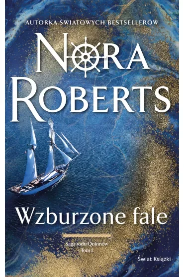 Wzburzone fale. Saga rodu Quinnów. Tom 1