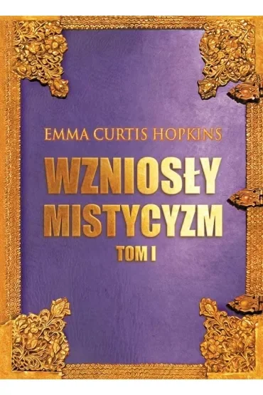 Wzniosły mistycyzm Tom 1