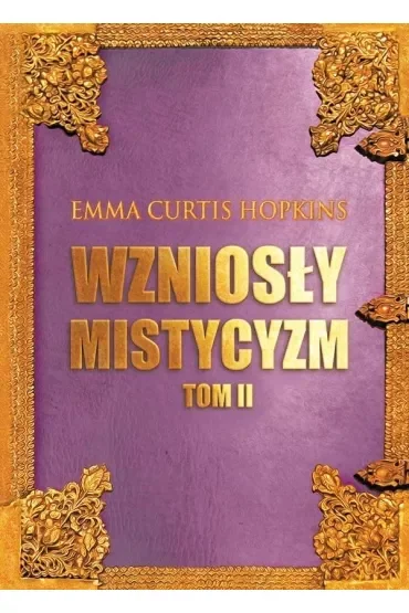 Wzniosły mistycyzm Tom 2