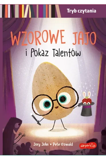Wzorowe Jajo i Pokaz Talentów.Tryb czytania. Smaczna Banda i emocje
