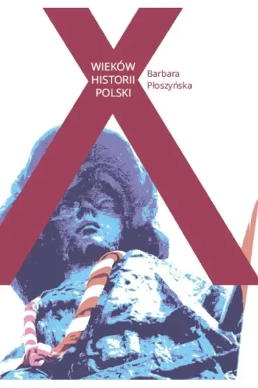 X wieków Historii Polski