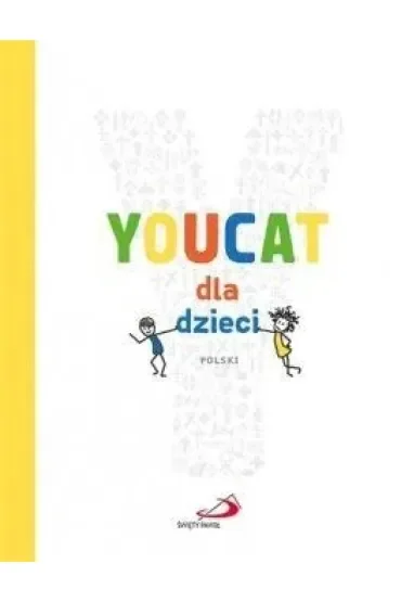 YOUCAT dla dzieci. Katolicki katechizm dla dzieci i rodziców