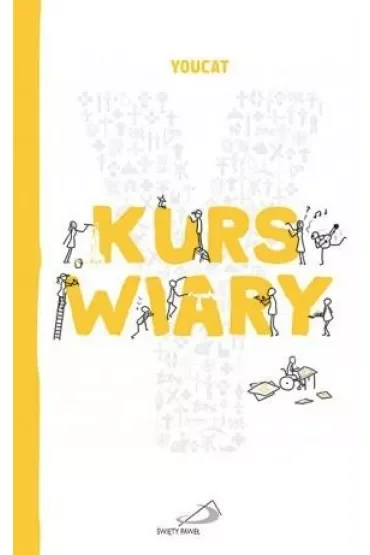 YOUCAT Kurs wiary. Zrozumieć chrześcijaństwo