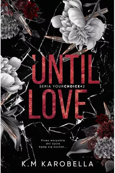 Until love. Your choice. Tom 2