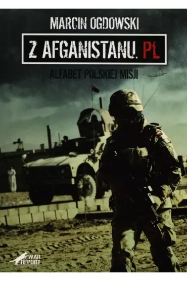 Z Afganistanu.pl. Alfabet Polskiej misji
