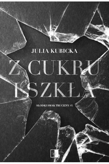 Z cukru i szkła. Słodki smak trucizny