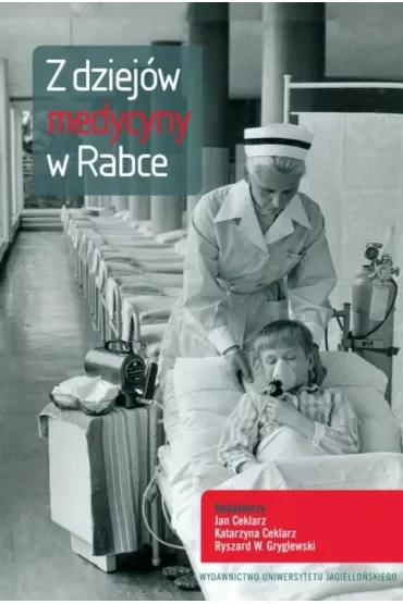 Z dziejów medycyny w Rabce