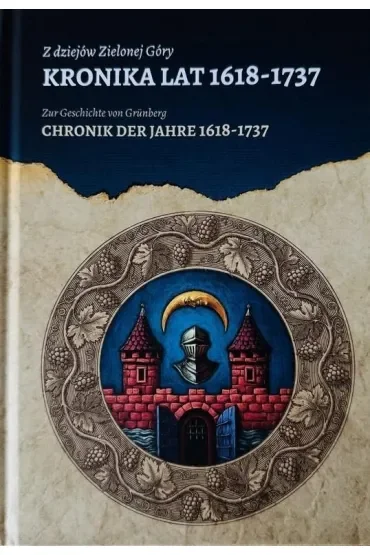 Z dziejów Zielonej Góry. Kronika lat 1618-1737