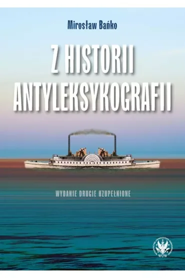 Z historii antyleksykografii (wyd. 2021)
