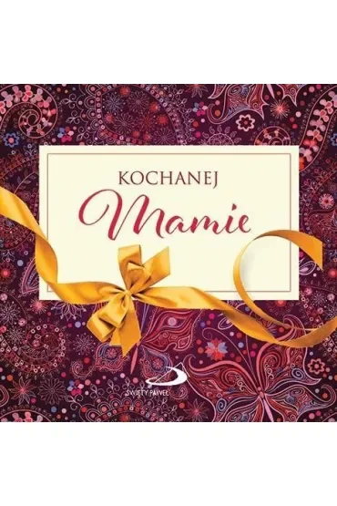 Z kokardką - Kochanej Mamie