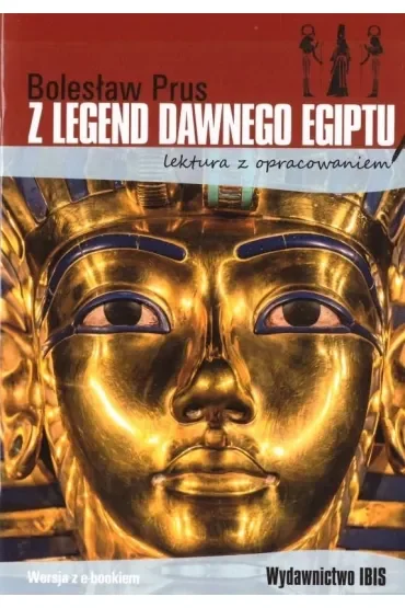 Z legend dawnego Egiptu. Lektura z opracowaniem