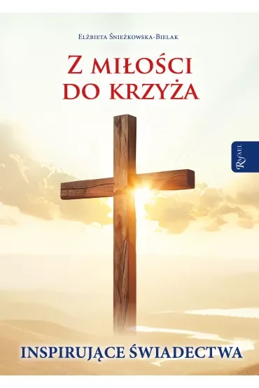 Z miłości do Krzyża, Inspirujące Świadectwa