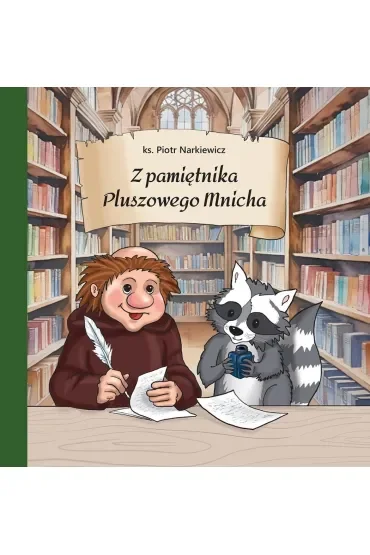Z pamiętnika Pluszowego Mnicha
