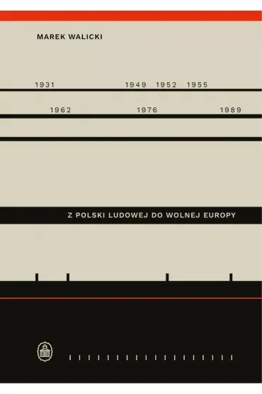 Z Polski Ludowej do Wolnej Europy