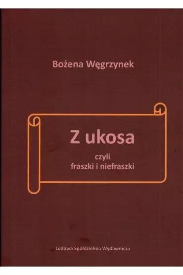 Z ukosa czyli fraszki i nie fraszki