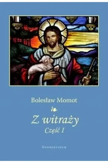 Z witraży cz.1