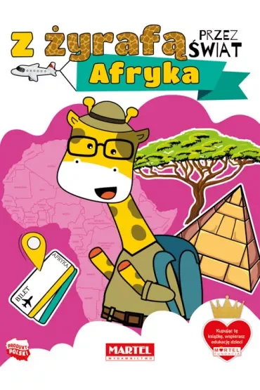 Z Żyrafą przez świat Afryka