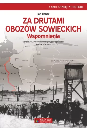 Za drutami obozów sowieckich. Wspomnienia