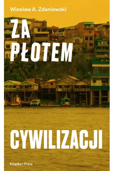 Za płotem cywilizacji