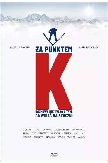 Za punktem K. Rozmowy nie tylko o tym, co widać na skoczni