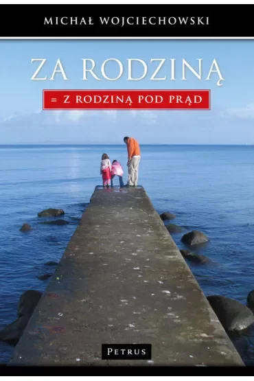 Za Rodziną  Z Rodziną pod prąd
