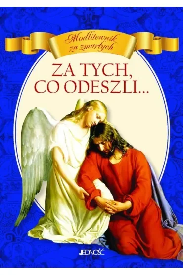 Za tych, co odeszli... Modlitewnik za zmarłych (pocket)