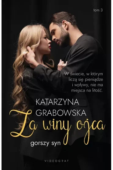 Za winy ojca. Gorszy syn. Tom 3