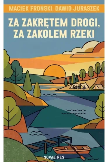 Za zakrętem drogi, za zakolem rzeki