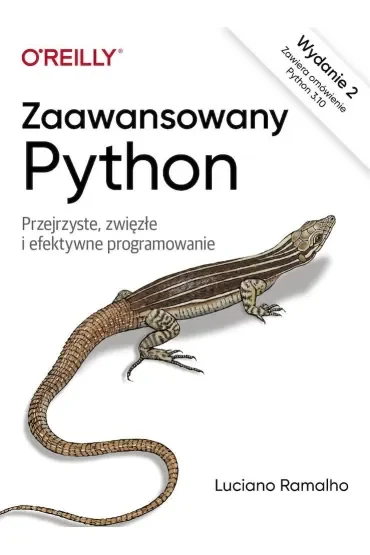 Zaawansowany Python. Przejrzyste, zwięzłe i efektywne programowanie