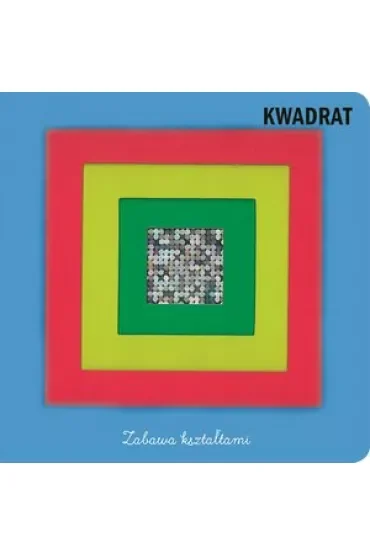 Zabawa kształtami Kwadrat
