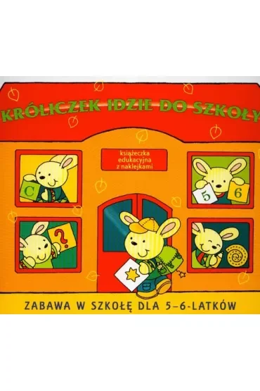 Zabawa w szkołę. Króliczek idzie do szkoły  Skrzat